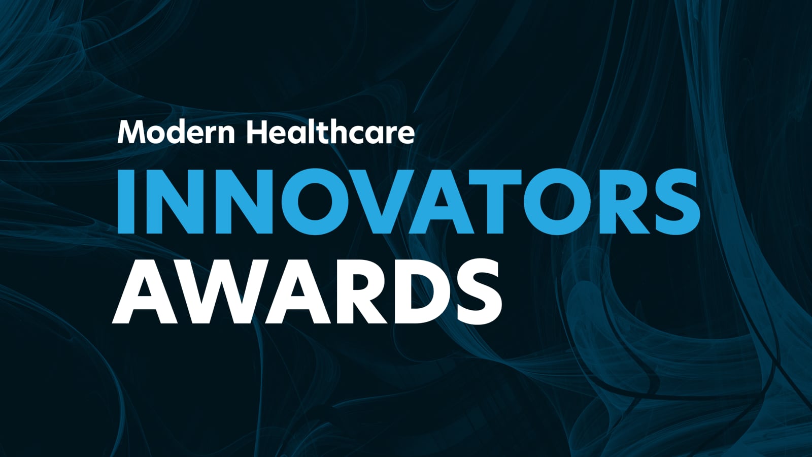 Nominations open for Modern Healthcare’s Innovators Awards